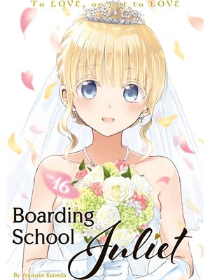 cover image of Boarding School Juliet, Volume 16